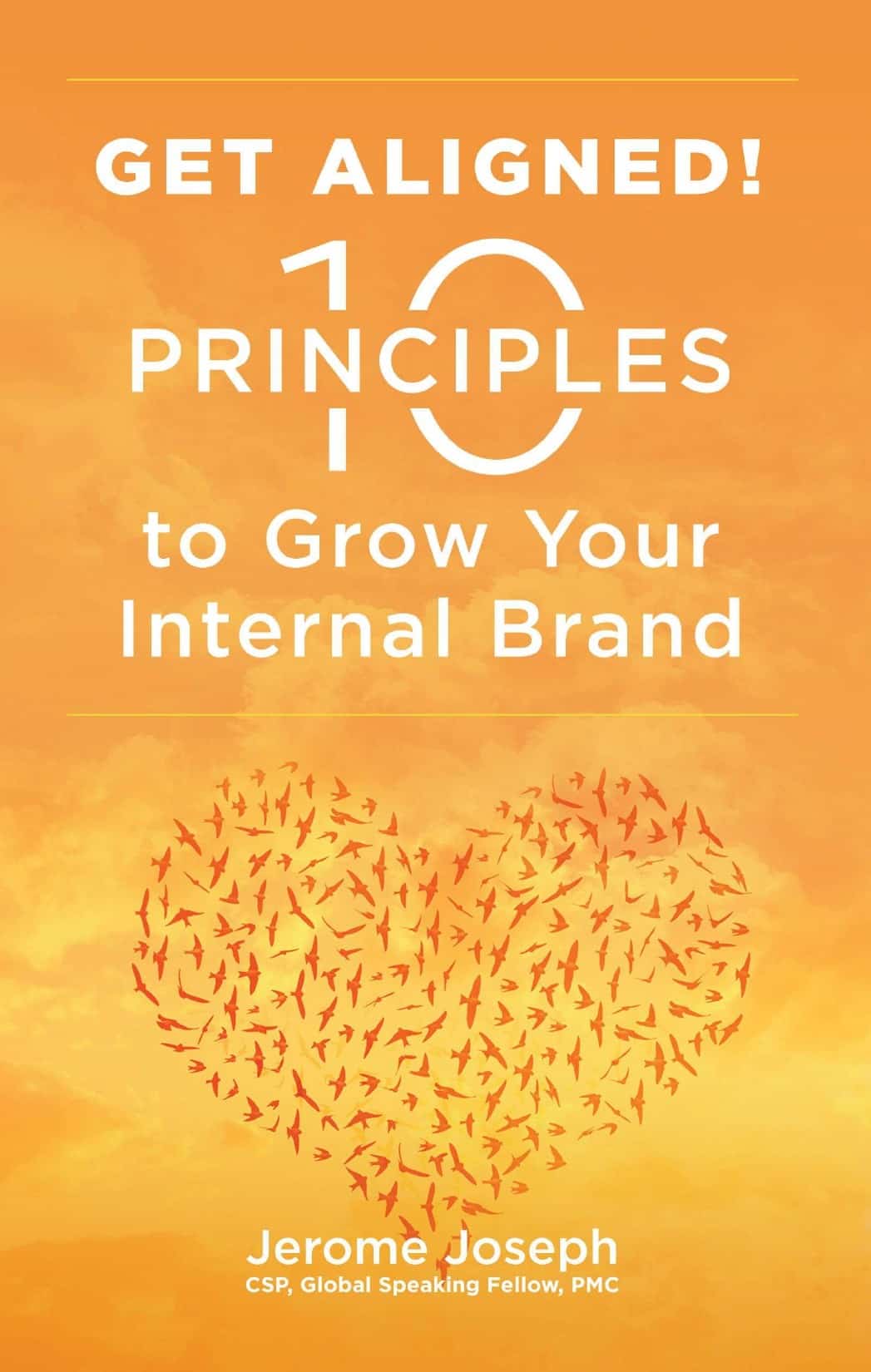 Get Aligned: 10 Principles to Grow Your Internal Brand (e-book)